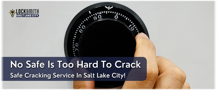 Safe Cracking Salt Lake City
